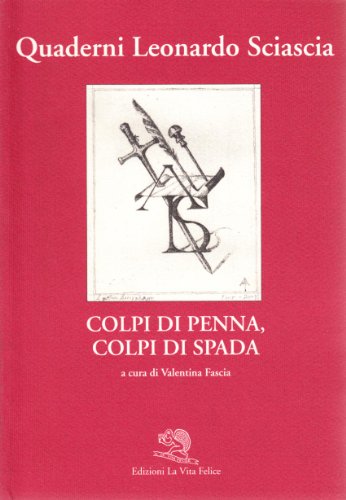9788877991331: Colpi di penna. Colpi di spada (Quaderni Leonardo Sciascia)
