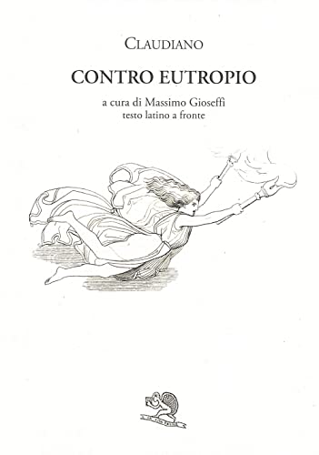 Imagen de archivo de Contro Eutropio. Testo latino a fronte a la venta por Brook Bookstore
