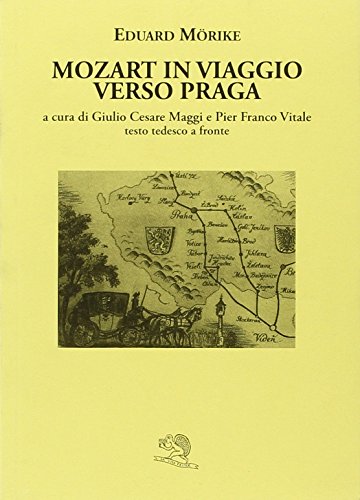 Mozart in viaggio per Praga. Testo tedesco a fronte (9788877993120) by Unknown Author
