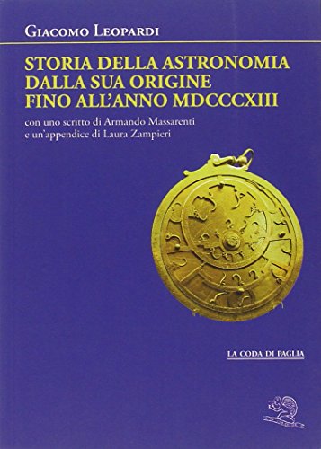 Beispielbild fr Storia della astronomia. Dalla sua origine fino all'anno MDCCCXIII zum Verkauf von WorldofBooks