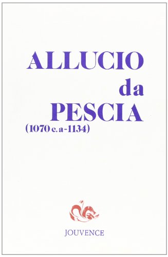 Beispielbild fr Un santo laico dell'et postgregoriana: Allucio da Pescia (1070 c.a - 1134). Religione e societ nei territori di Lucca e della Valdinievole. Allegato estratto di Amleto Spicciani: Le istituzioni pievane e parrocchiali della Valdinievole fino al XII secolo. zum Verkauf von FIRENZELIBRI SRL