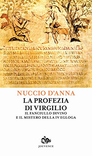 Beispielbild fr La profezia di Virgilio zum Verkauf von GF Books, Inc.