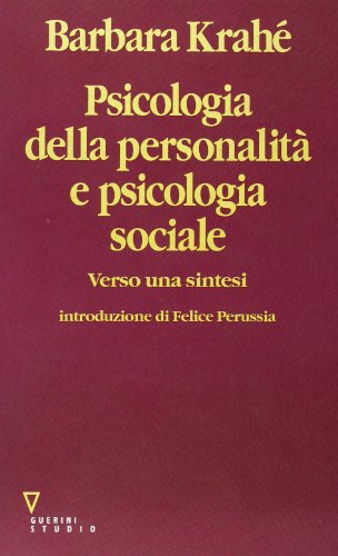 Psicologia della personalitÃ: e psicologia sociale. Verso una sintesi (9788878024762) by Barbara KrahÃ©