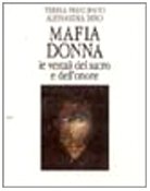 9788878041417: Mafia donna. Le vestali del sacro e dell'onore