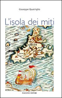 Stock image for L'ISOLA DEI MITI for sale by Librera Circus