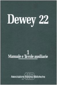 Classificazione decimale Dewey. Edizione 22 (9788878121751) by Unknown Author