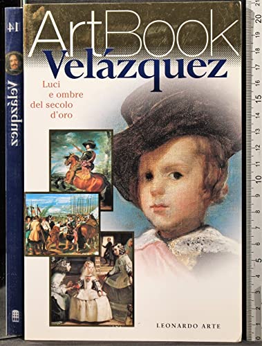 9788878131217: Velzquez. Luci e ombre del secolo d'oro. Ediz. illustrata (Art book)