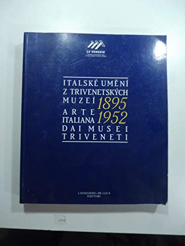 9788878133181: Arte italiana 1895-1952 dai musei triveneti. Ediz. illustrata (Libri d'arte)