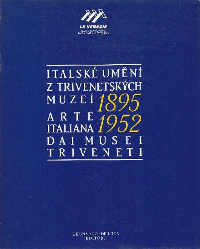 9788878133181: Arte italiana 1895-1952 dai musei triveneti.