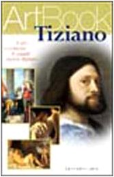 Tiziano: Il piuÌ€ eccelente di quanti hanno dipinto (ArtBook) (Italian Edition) (9788878136489) by Titian