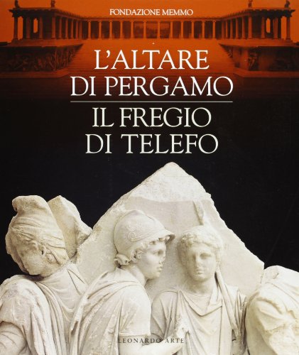 Stock image for L'altare di Pergamo: Il fregio di Telefo (Italian Edition) for sale by Hay-on-Wye Booksellers