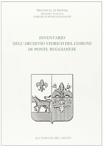 9788878140387: Inventario dell'archivio storico del comune di Ponte Buggianese