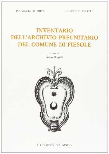 9788878140530: Inventario dell'Archivio preunitario del comune di Fiesole