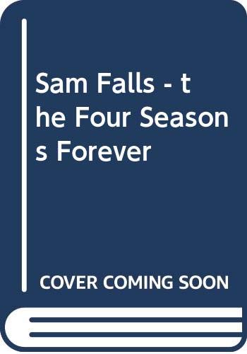 Beispielbild fr Sam Falls - The Four Seasons Forever zum Verkauf von Gallix