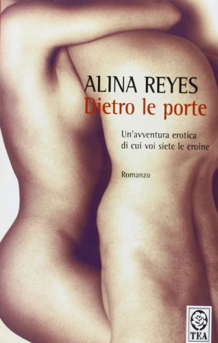 Dietro le porte (9788878182141) by Alina Reyes