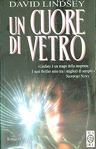 Un Cuore Di Vetro (9788878183322) by Lindsey, David