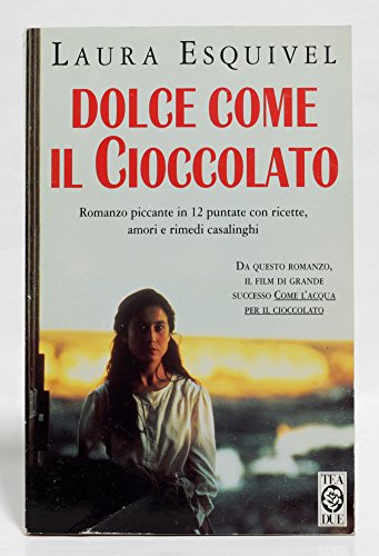 Stock image for Dolce come il cioccolato (Teadue) for sale by medimops