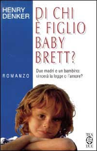 9788878185975: Di chi  figlio baby Brett?