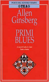 Primi blues. Rags, ballate e canti con l'armonium (1971-1975). Testo originale a fronte (9788878186767) by Allen Ginsberg