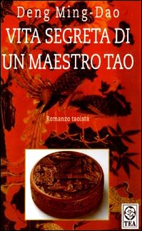 Vita segreta di un maestro Tao (9788878187191) by Ming-Dao Deng