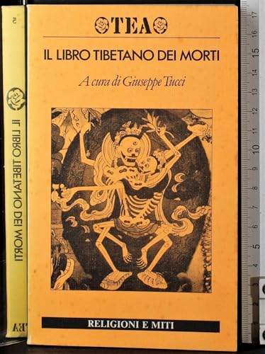 Il libro tibetano dei morti (TEA. Religioni e miti): 9788878190054 -  AbeBooks