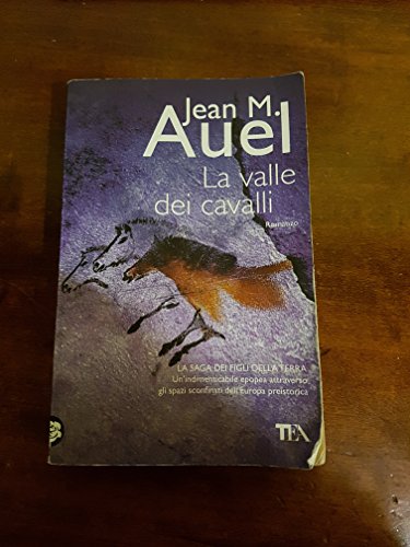 Stock image for La Vallee Dei Cavalli / the Valley of Horses (I Figli Della Terra / Earth's Children) (Italian Edition) for sale by ThriftBooks-Dallas