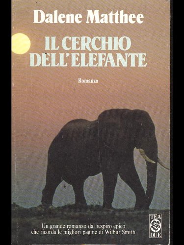 Il cerchio dell'elefante - Matthee, Dalene