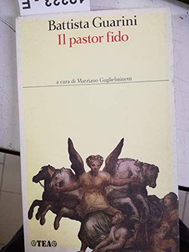 9788878196148: Il pastor fido (I classici italiani TEA)