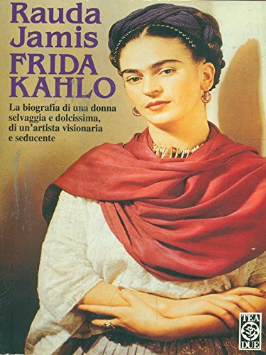 9788878198678: Frida Kahlo (Teadue)