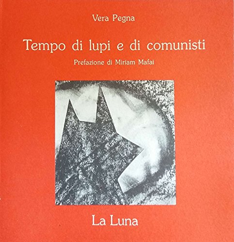 9788878230323: Tempo di lupi e di comunisti (Italian Edition)
