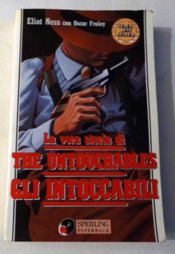 Stock image for La vera storia di The untouchables (Gli intoccabili) (Super bestseller) for sale by medimops