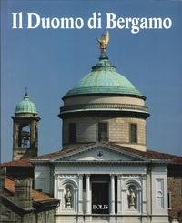 9788878270213: Il duomo di Bergamo