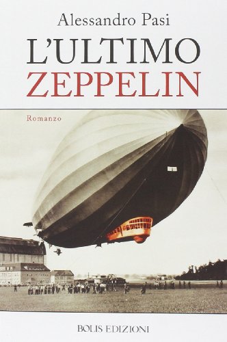 Imagen de archivo de L'ultimo Zeppelin a la venta por libreriauniversitaria.it
