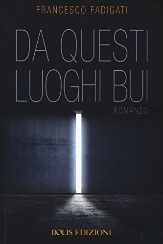 Stock image for Da questi luoghi bui for sale by medimops