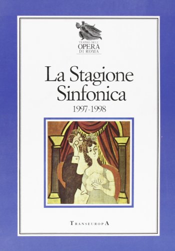 Beispielbild fr La stagione sinfonica 1997-1998. Teatro dell'Opera di Roma. zum Verkauf von FIRENZELIBRI SRL