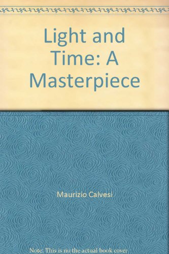 Light and Time: A Masterpiece (9788878311213) by Maurizio Calvesi