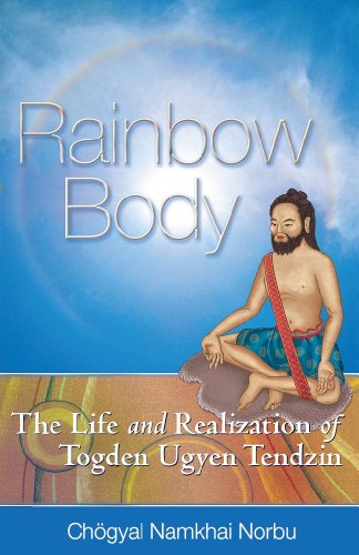 Stock image for Rainbow Body: The Life and Realization of Togden Ugyen Tendzin for sale by Half Moon Books
