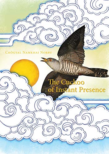 Stock image for The Cuckoo of Instant Presence: The Six Vajra Verses for sale by GF Books, Inc.