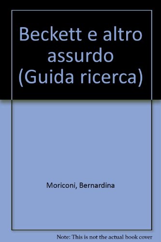 Beispielbild fr Beckett e altro Assurdo. zum Verkauf von FIRENZELIBRI SRL