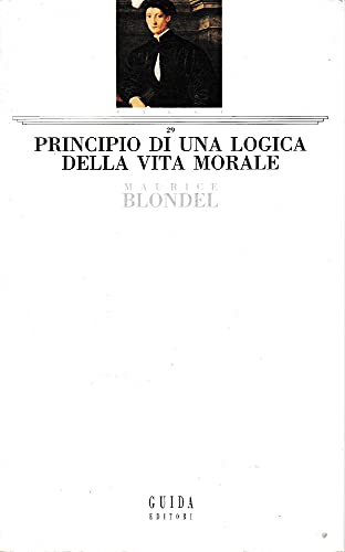 9788878350298: Principio di una logica della vita morale.