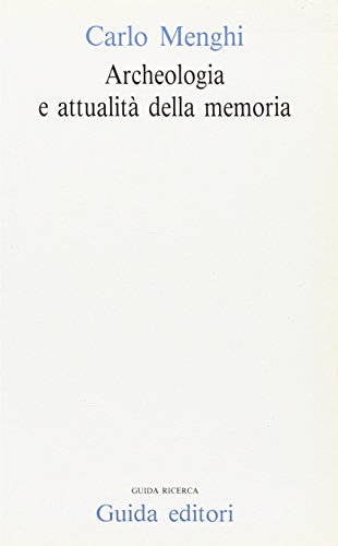 9788878351783: Archeologia e attualit della memoria.