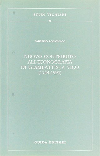 Beispielbild fr Nuovo contributo alliconografia di Giambattista Vico, 1744-1991 (Studi vichia. zum Verkauf von medimops