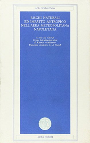 9788878352322: Rischi naturali ed impatto antropico nell'area metropolitana napoletana.
