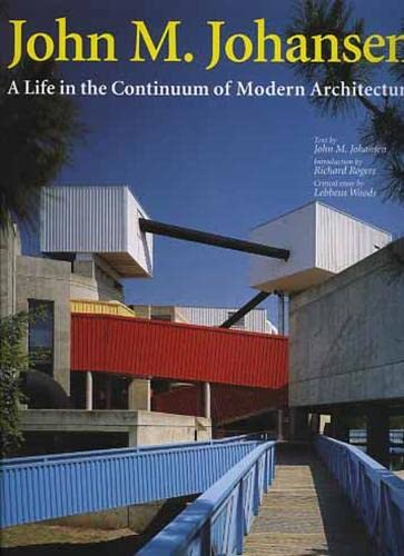 Beispielbild fr John M. Johansen - A Life in the Continuum of Modern Architecture. zum Verkauf von SKULIMA Wiss. Versandbuchhandlung