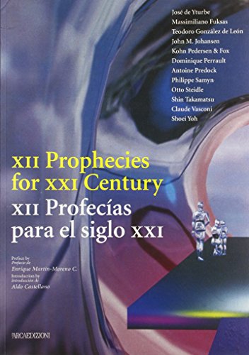 XII Prophecies for XXI Century XII Profescias Para el Siglo XXI