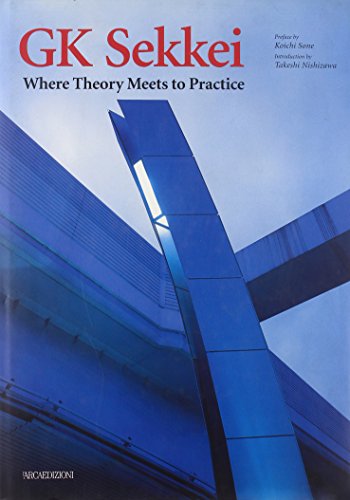 Imagen de archivo de Gk Sekkei: Where Theory Meets Practice (Talenti) a la venta por Midtown Scholar Bookstore