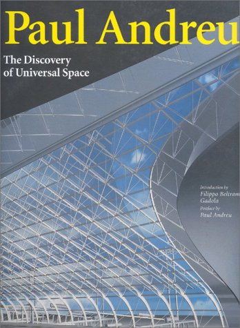 Imagen de archivo de Paul Andreu: The Discovery of Universal Space (Talenti) a la venta por Mothermacs