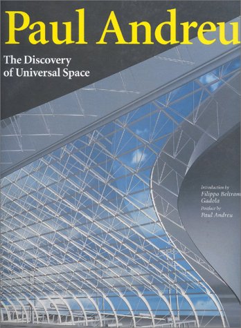 Stock image for Paul Andreu the Discovery of Universal Space for sale by Chequamegon Books