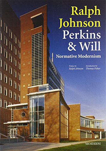 Beispielbild fr Ralph Johnson-Perkins and Will : Normative Modernism (The Architectural Ser.) zum Verkauf von Powell's Bookstores Chicago, ABAA