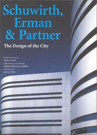 9788878380462: Schuwirth, Erman & Partner: The Design of the City Stadtbauplan